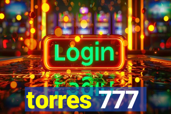 torres 777